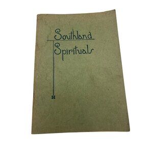Southland Spirituals 1936 Rodeheaver Hall‑Mack Co. Songbook 64 Negro Spirituals